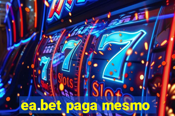 ea.bet paga mesmo