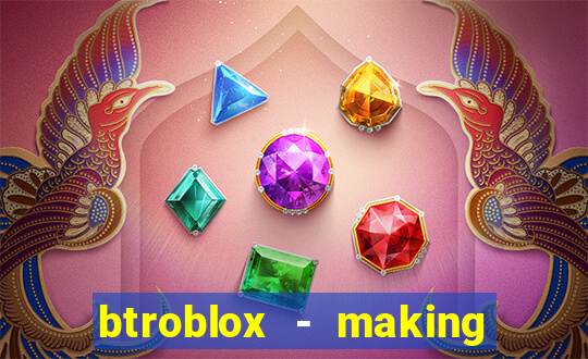 btroblox - making roblox better