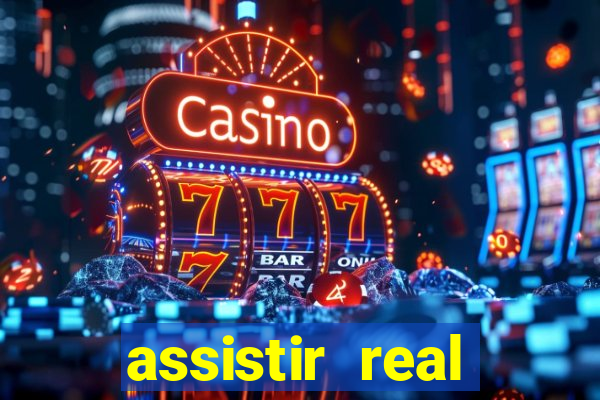 assistir real madrid ao vivo multicanais