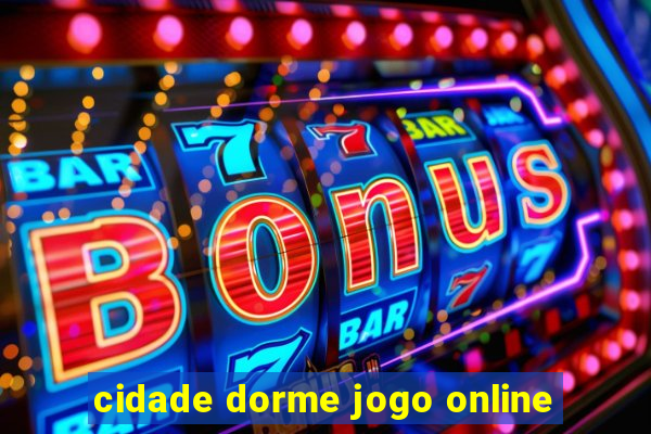 cidade dorme jogo online