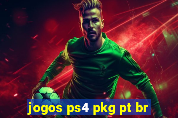 jogos ps4 pkg pt br