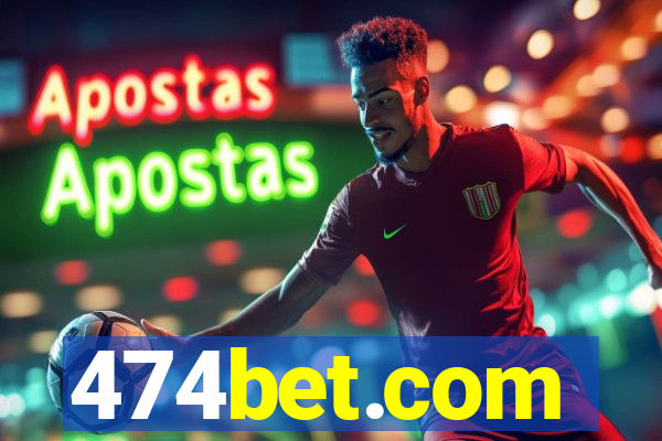 474bet.com