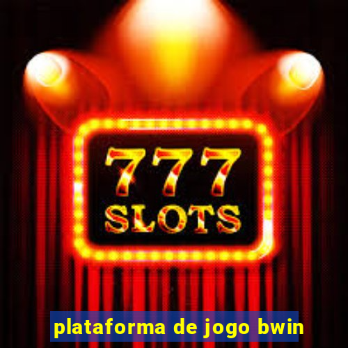 plataforma de jogo bwin