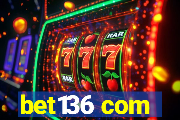 bet136 com