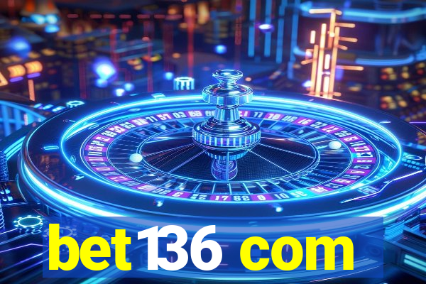 bet136 com