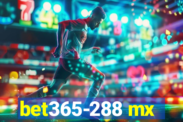 bet365-288 mx