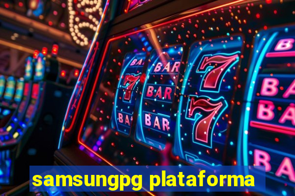 samsungpg plataforma