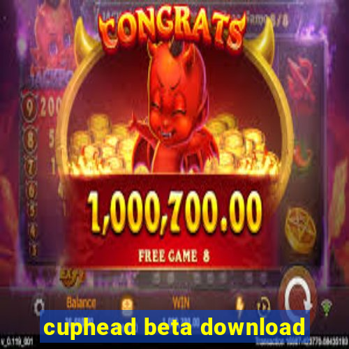 cuphead beta download