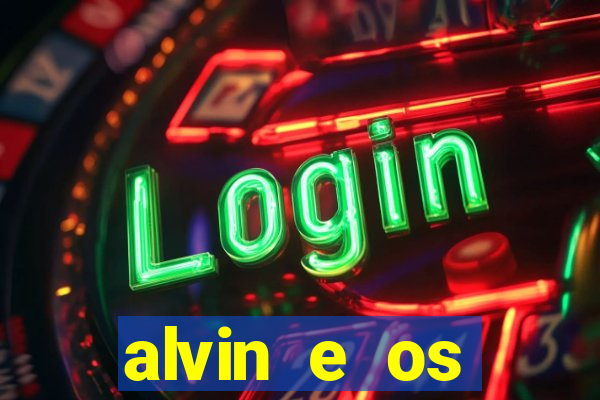 alvin e os esquilos 3 filme completo dublado download