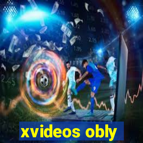 xvideos obly