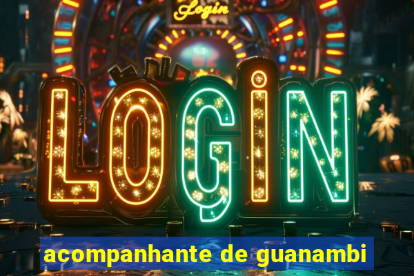 acompanhante de guanambi