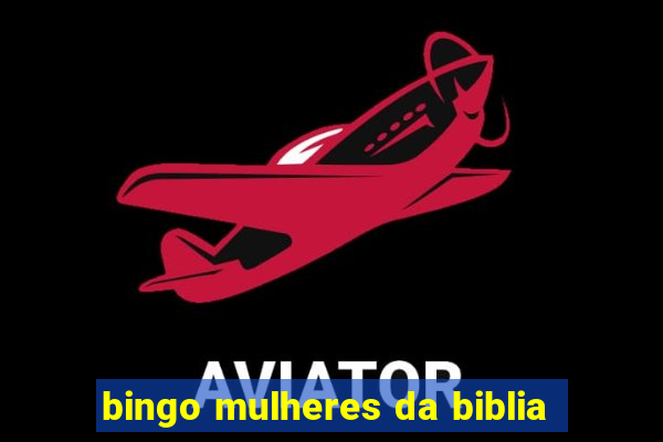 bingo mulheres da biblia