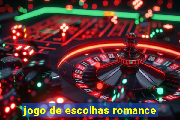 jogo de escolhas romance
