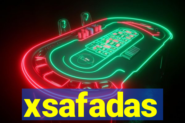 xsafadas