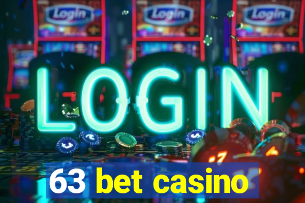 63 bet casino