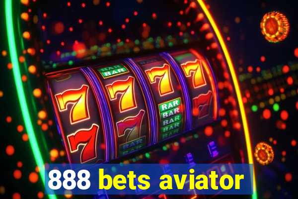 888 bets aviator