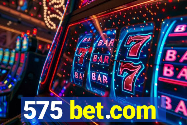 575 bet.com