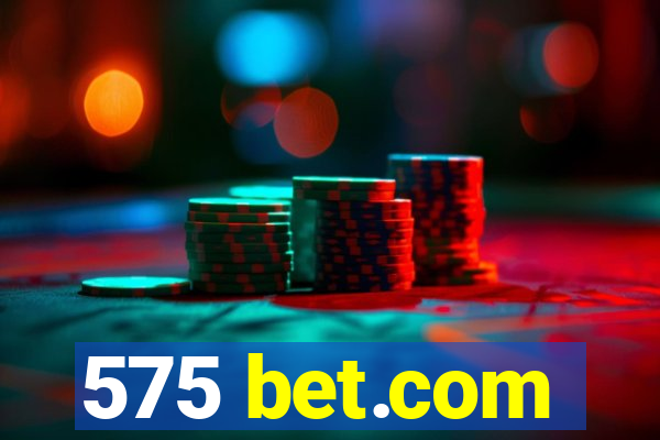 575 bet.com