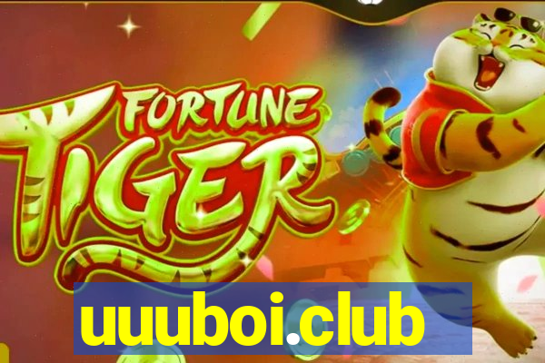 uuuboi.club