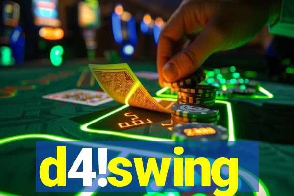 d4!swing