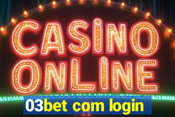 03bet com login