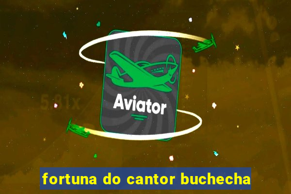 fortuna do cantor buchecha