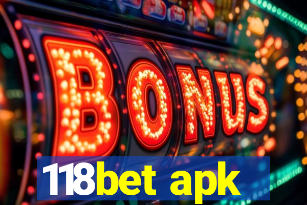 118bet apk