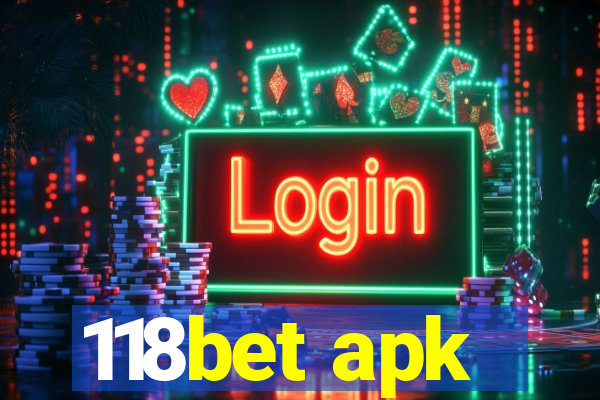 118bet apk