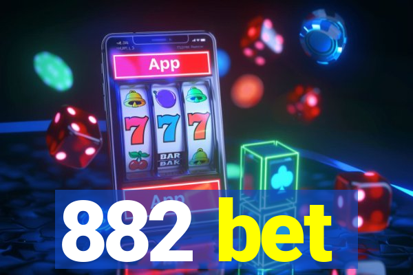 882 bet