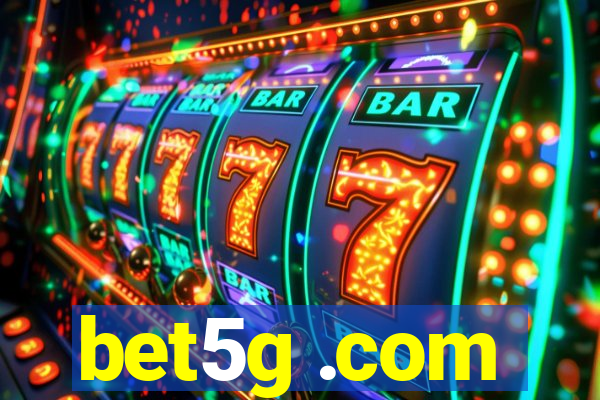 bet5g .com