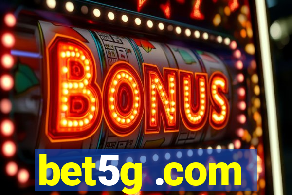 bet5g .com