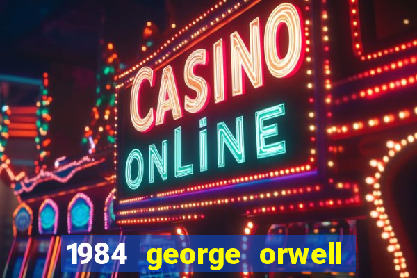 1984 george orwell pdf companhia das letras