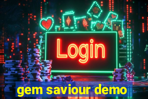 gem saviour demo