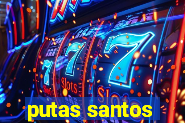 putas santos