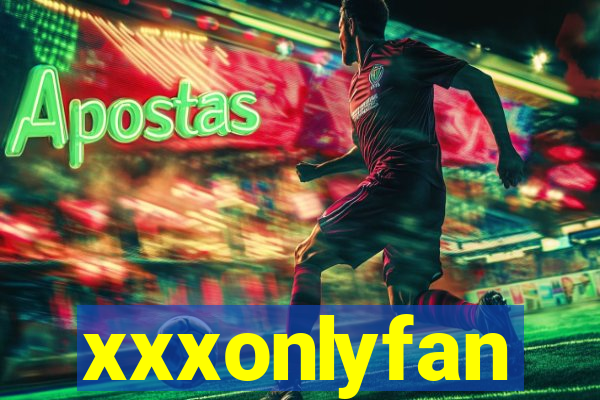xxxonlyfan
