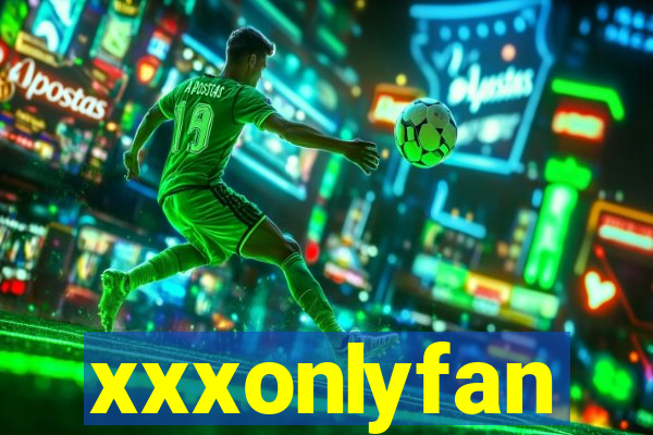 xxxonlyfan
