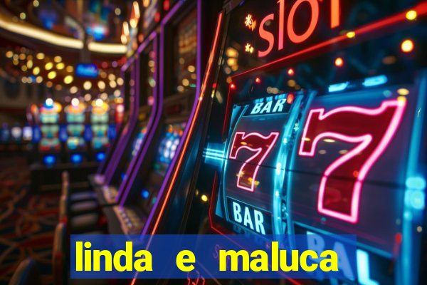 linda e maluca orochi letra