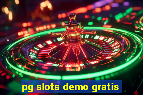 pg slots demo gratis