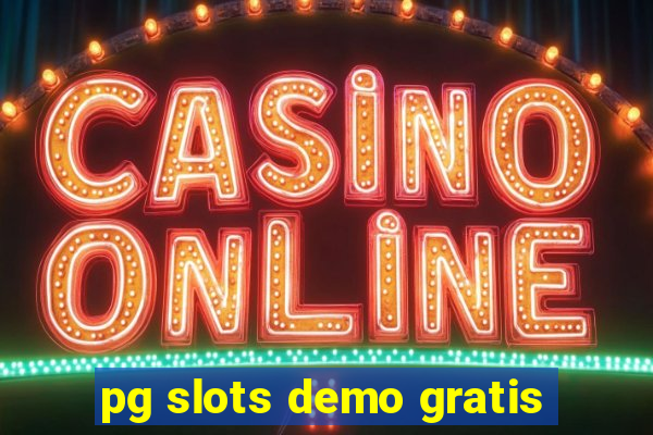 pg slots demo gratis
