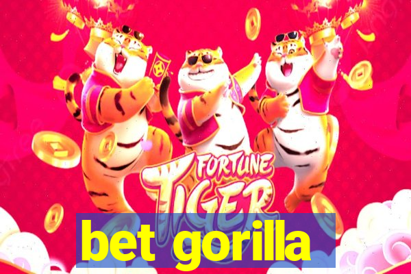 bet gorilla