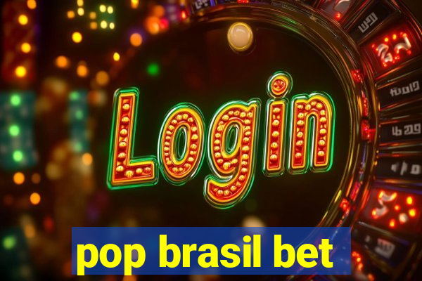 pop brasil bet