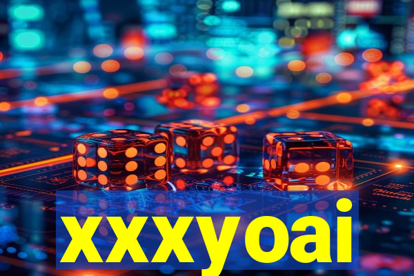 xxxyoai