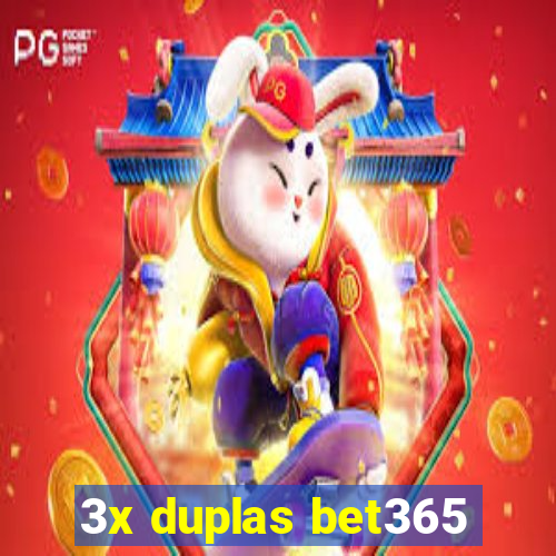 3x duplas bet365