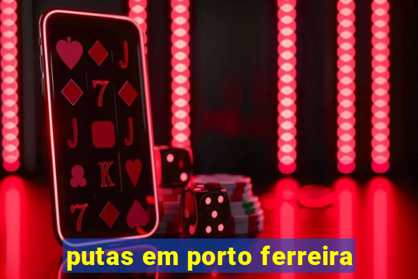putas em porto ferreira
