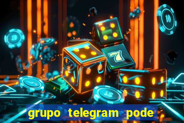 grupo telegram pode tudo gay