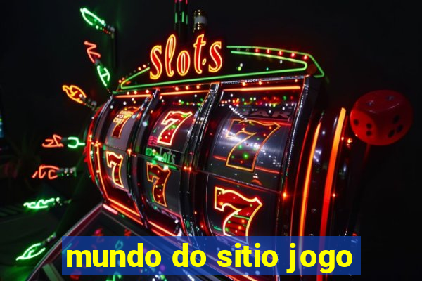 mundo do sitio jogo