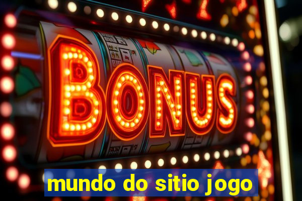 mundo do sitio jogo