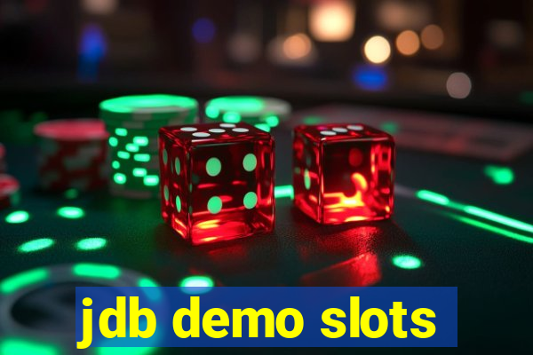 jdb demo slots