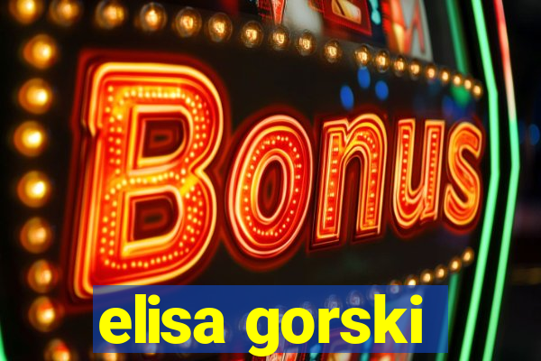 elisa gorski