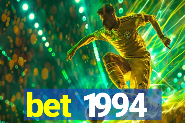 bet 1994
